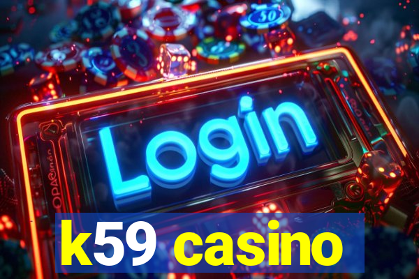 k59 casino